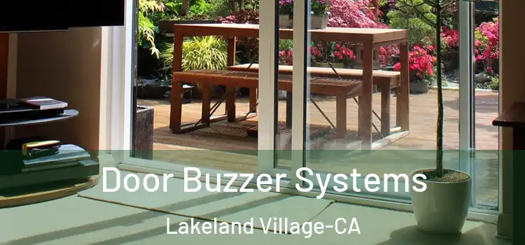  Door Buzzer Systems Lakeland Village-CA