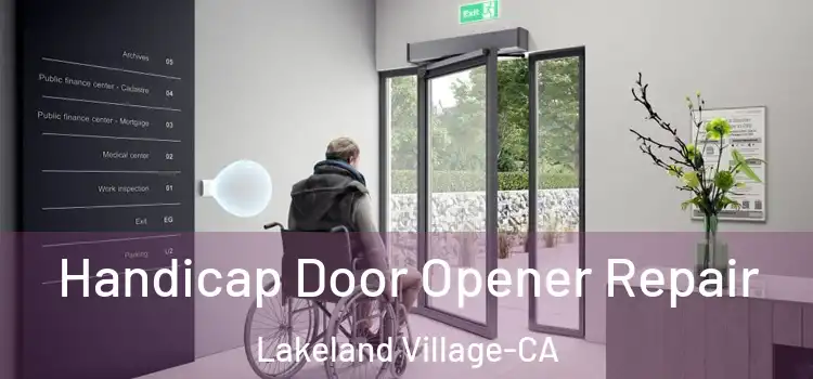  Handicap Door Opener Repair Lakeland Village-CA